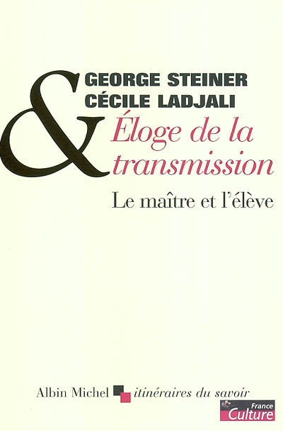 Eloge de la transmission - 