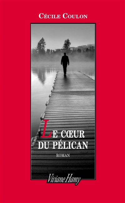 coeur du pélican (Le) - 