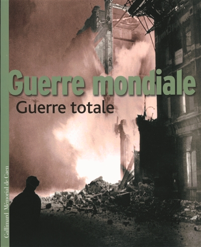 Guerre mondiale, guerre totale - 