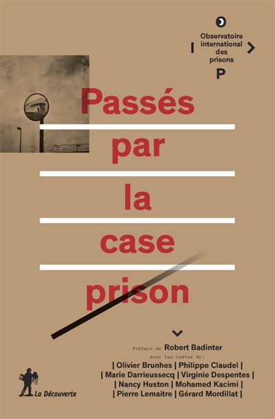 Passés par la case prison - 