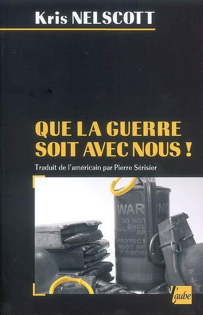 Que la guerre soit avec nous ! - 