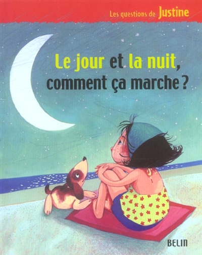 jour et la nuit, comment ça marche ? (Le) - 