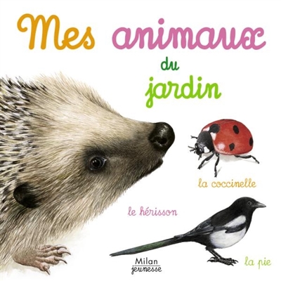 Mes animaux du jardin - 