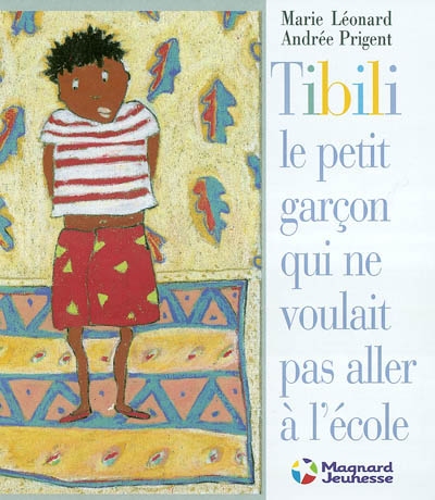 Tibili, le petit garçon qui ne voulait pas aller à l'école - 