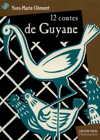 Douze contes de Guyane - 