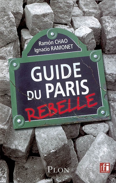 Guide du Paris rebelle - 