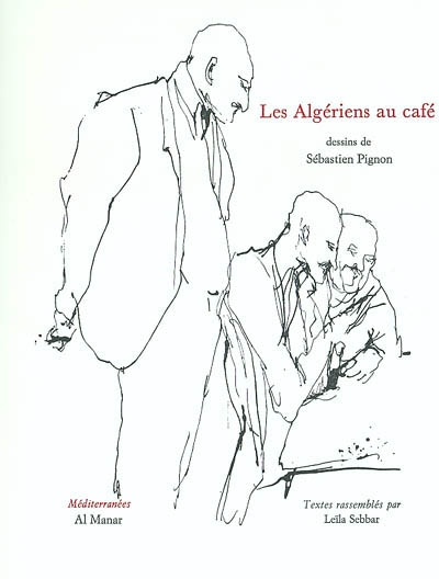 (Les )Algériens au café - 