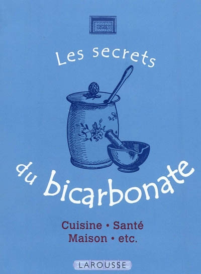 secrets du bicarbonate (Les) - 