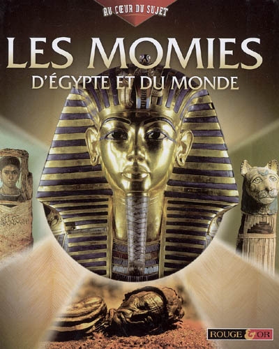 momies d'Egypte et du monde (Les ) - 