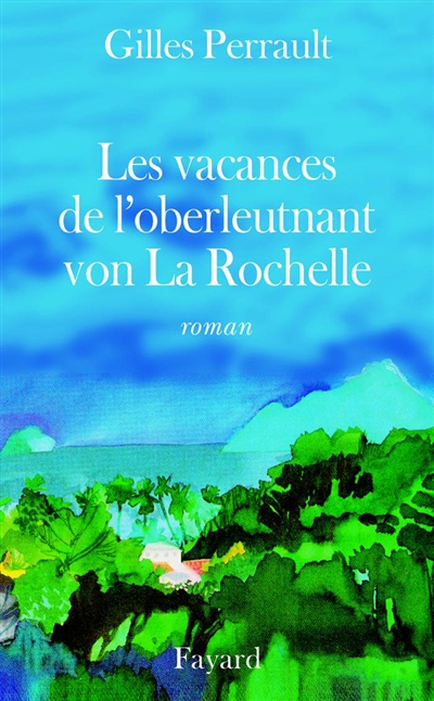 vacances de l'Oberleutnant von La Rochelle (Les ) - 