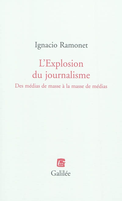 explosion du journalisme (L') - 