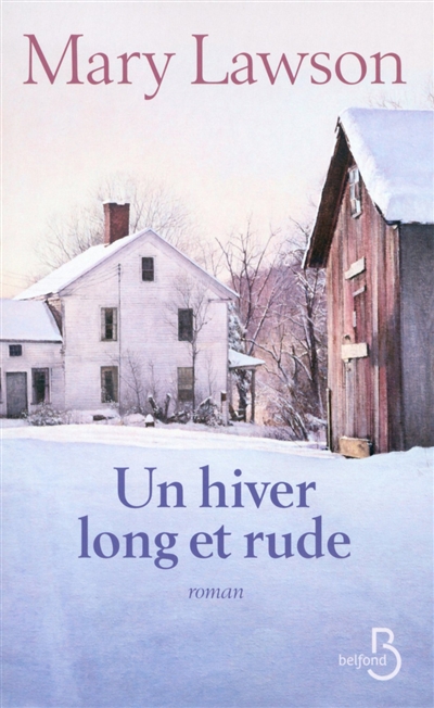 hiver long et rude (Un) - 