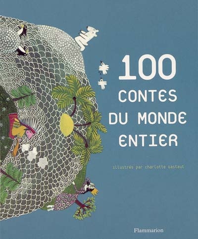 100 contes du monde entier - 