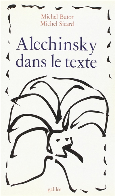 Alechinsky dans le texte - 