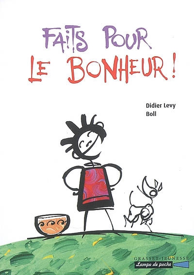 Faits pour le bonheur ! - 