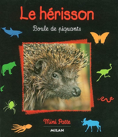 hérisson, boule de piquants (Le) - 