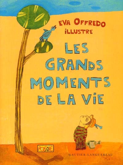 grands moments de la vie (Les ) - 