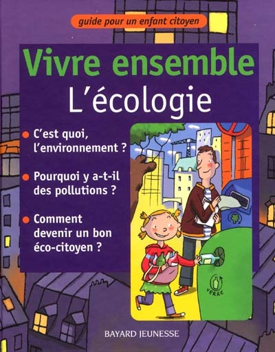 Vivre ensemble l'écologie - 