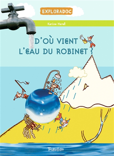 D'où vient l'eau du robinet ? - 