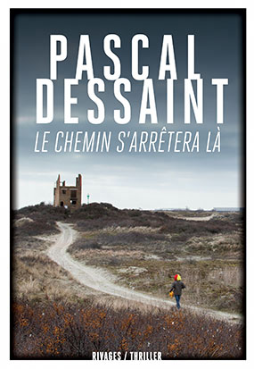 chemin s'arrêtera là (Le) - 