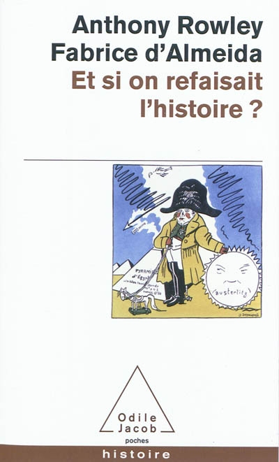 Et si on refaisait l'histoire ? - 