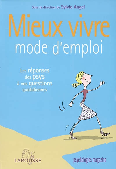 Mieux vivre, mode d'emploi - 