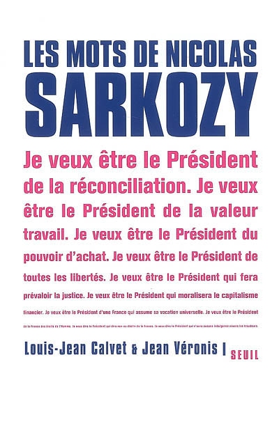 mots de Nicolas Sarkozy (Les ) - 