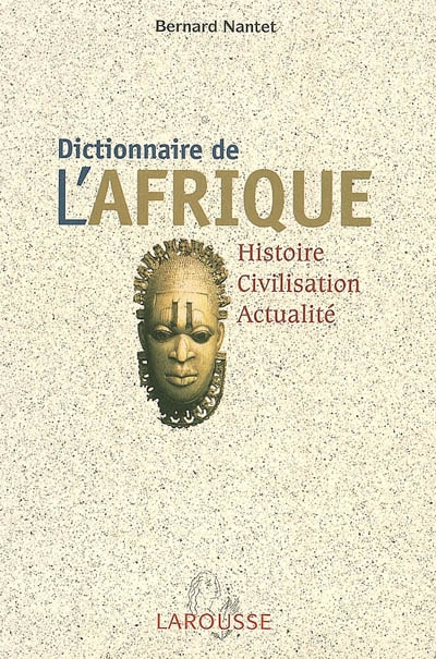 Dictionnaire de l'Afrique - 