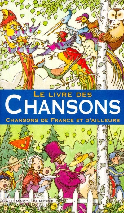 livre des chansons de France et d'ailleurs (Le) - 