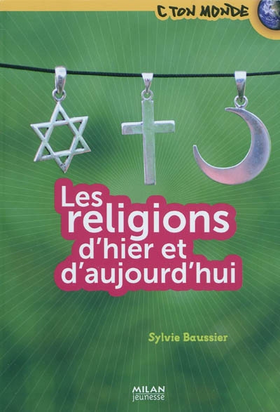 religions d'hier et d'aujourd'hui (Les) - 