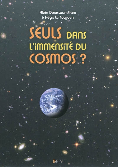 Seuls dans l'immensité du cosmos ? - 