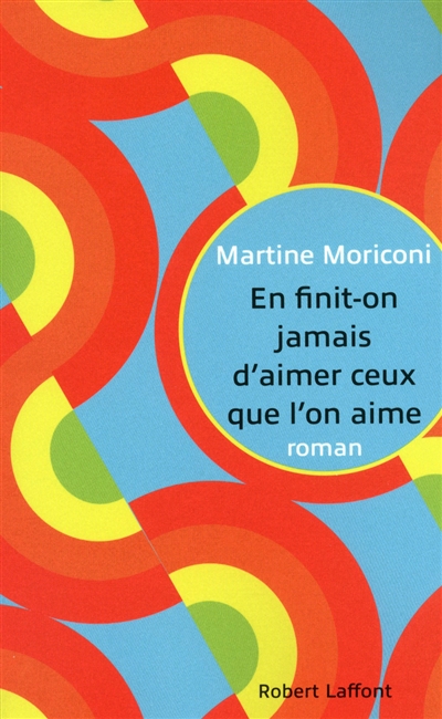 En finit-on jamais d'aimer ceux que l'on aime - 