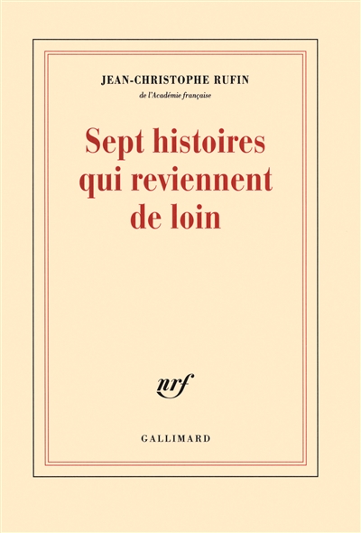 Sept histoires qui reviennent de loin - 