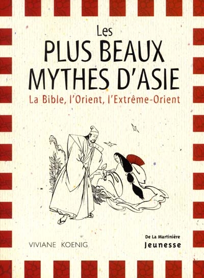 plus beaux mythes d'Asie (Les ) - 