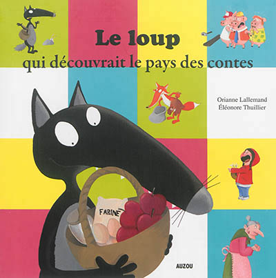 loup qui découvrait le pays des contes (Le) - 