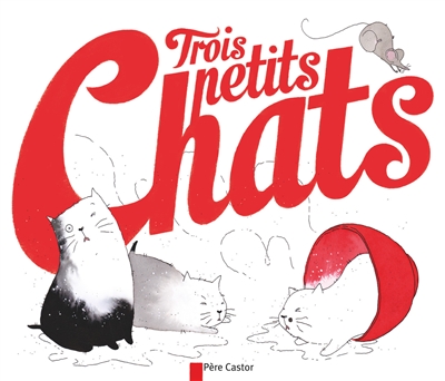 Trois petits chats - 