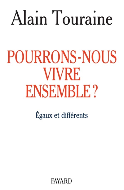 Pourrons-nous vivre ensemble ? - 