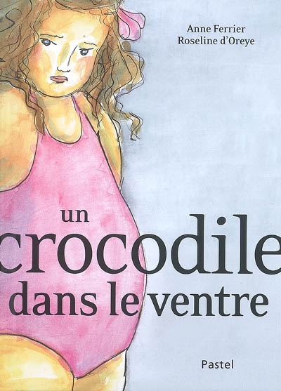 Un crocodile dans le ventre - 