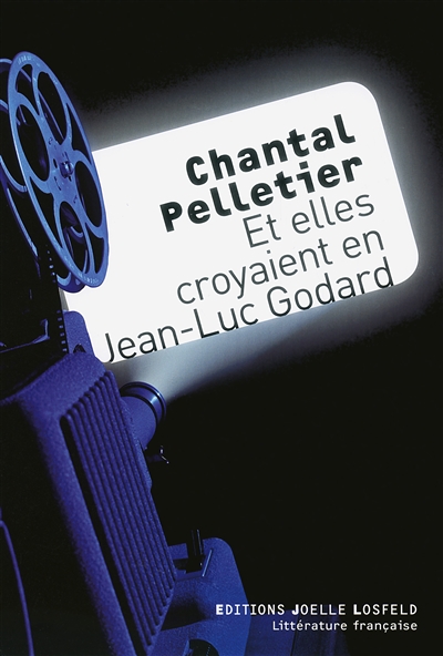 Et elles croyaient en Jean-Luc Godard - 