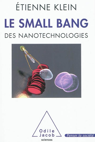 small bang des nanotechnologies (Le) - 