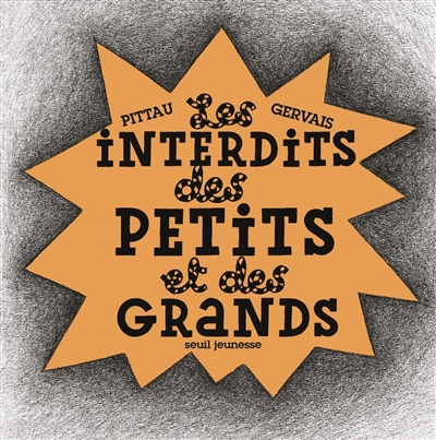 (Les) interdits des petits et des grands ! - 