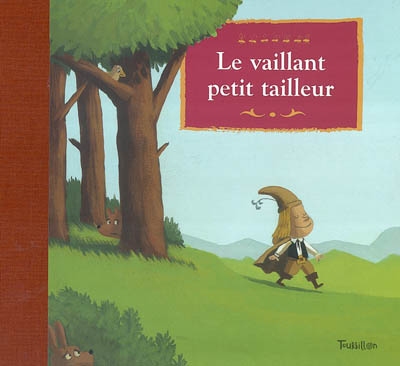 (Le) vaillant petit tailleur - 