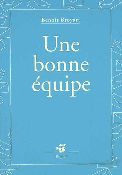 Une bonne équipe - 