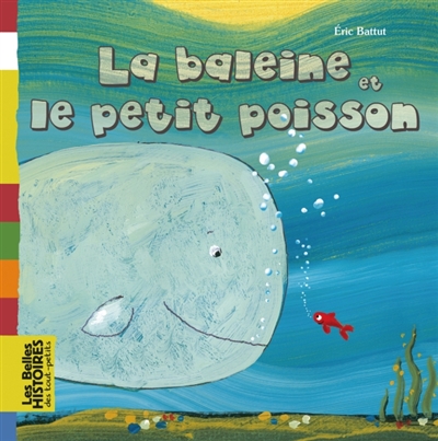 La baleine et le petit poisson - 