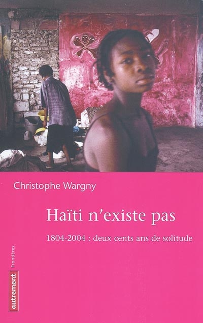 Haïti n'existe pas - 