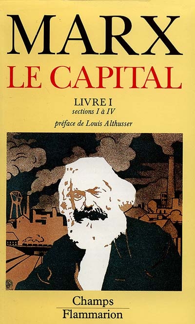 Capital, critique de l'économie politique, livre I (Le) - 