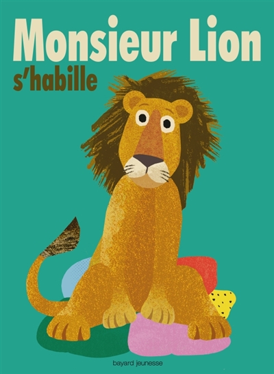 Monsieur Lion s'habille - 