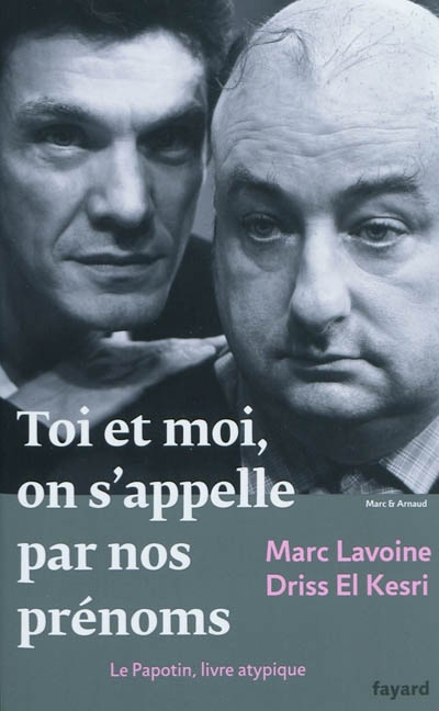 Toi et moi, on s'appelle par nos prénoms - 