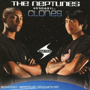 The Neptunes present... Clones - 