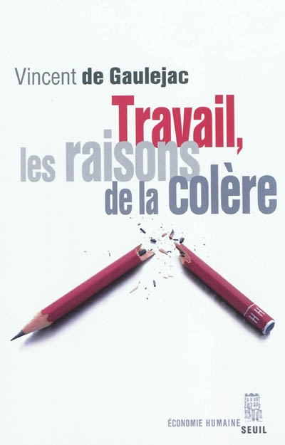 Travail, les raisons de la colère - 